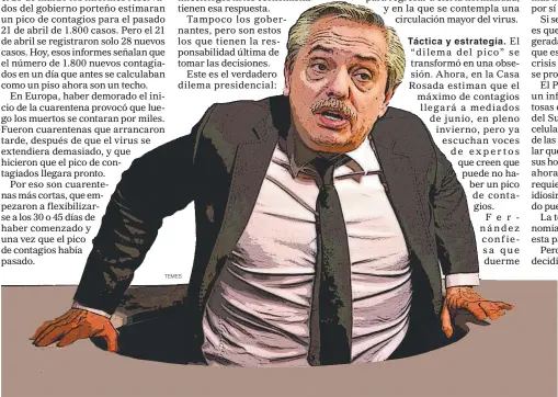  ??  ?? SALIR DE LA CUARENTENA. Demasiado rápido es peligroso. Demasiado lento, también. Por virus o por crisis, habrá muertes. Hallar la medida justa entre unas y otras es la misión del Presidente.