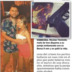  ?? CEDOC PERFIL ?? HOMICIDA. Nicolas Tinnirello mató de tres disparos a su pareja embarazada con su Bersa 9 mm y se quitó la vida.