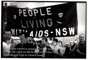  ??  ?? Don Baxter (centre in striped shirt) and Terry Giblett (far right) on World AIDS Day, 4 Dec 1989; a Candleligh­t Vigil on Oxford Street.