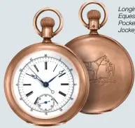  ??  ?? Longines Equestrian Pocket Watch Jockey 1878