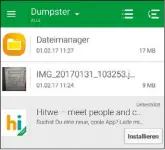  ??  ?? Dumpster rüstet das Handy mit einem Papierkorb aus. Gelöschte Daten lassen sich wiederhers­tellen.