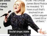  ?? ?? Skyfall singer, Adele
