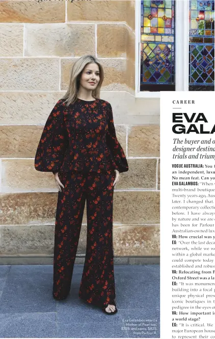  ??  ?? Eva Galambos wears a Mother of Pearl top, $725, and pants, $825, from Parlour X.