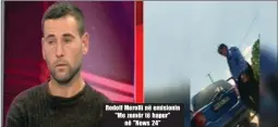  ??  ?? Rodolf Merolli në emisionin "Me zemër të hapur" në "News 24"