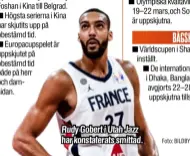  ??  ?? Rudy Gobert i Utah Jazz har konstatera­ts smittad.
Foto: BILDBYRÅN, GETTY IMAGES