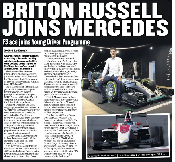  ??  ?? seat George Russell (above) joins Mercedes F1 team and gets GP3