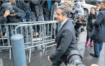  ?? AP PHOTO ?? Michael Cohen, President Donald Trump’s personal attorney, arrives for a hearing at federal court Monday in New York.