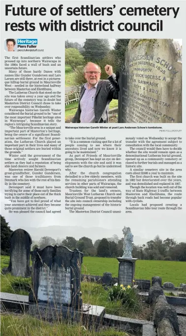  ?? PIERS FULLER/STUFF ?? Wairarapa historian Gareth Winter at poet Lars Andersen Schow’s tombstone.