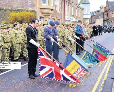  ??  ?? Tribute The colours are lowered in
Crieff