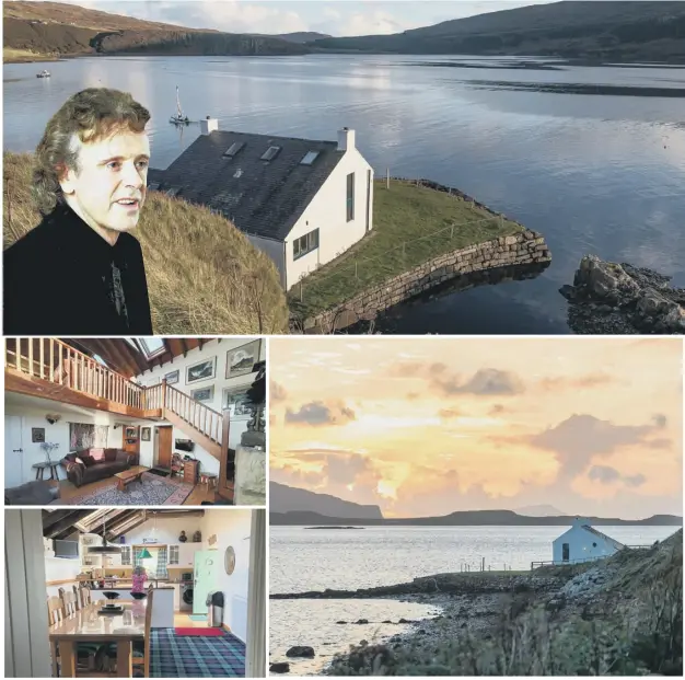  ??  ?? 0 Donovan, inset top left, is selling the 18th Century Boathouse on the Isle of Skye, which he converted into a home in the 1970s