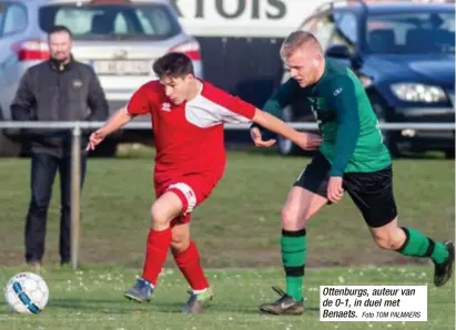  ?? Foto TOM PALMAERS ?? Ottenburgs, auteur van de 0-1, in duel met Benaets.