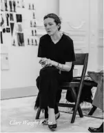  ??  ?? Clare Waight Keller