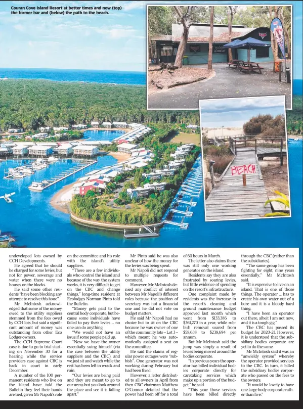  ??  ?? Couran Cove Island Resort at better times and now (top) the former bar and (below) the path to the beach.