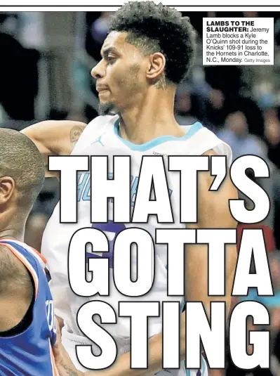  ?? Getty Images ?? LAMBS TO THE
SLAUGHTER: Jeremy Lamb blocks a Kyle O’Quinn shot during the Knicks’ 109-91 loss to the Hornets in Charlotte, N.C., Monday.