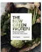  ?? ?? UR THE NEW GREEN PROTEIN Av Therese Elgquist
/ BONNIER FAKTA