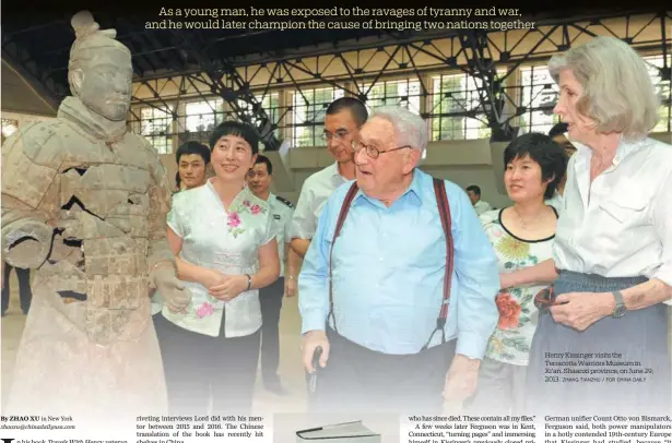  ?? ZHANG TIANZHU / FOR CHINA DAILY ?? Henry Kissinger visits the Terracotta Warriors Museum in Xi’an, Shaanxi province, on June 29, 2013.
