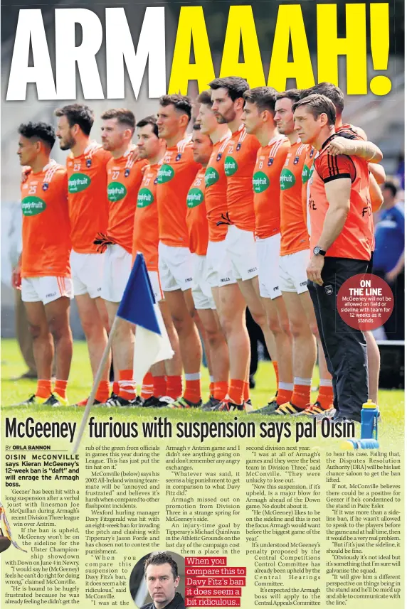  ??  ?? ON
THE LINE Mcgeeney will not be allowed on field or sideline with team for 12 weeks as it stands