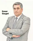  ??  ?? Enver Geçgel