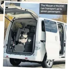  ??  ?? The Nissan e-NV200 can transport up to seven passengers