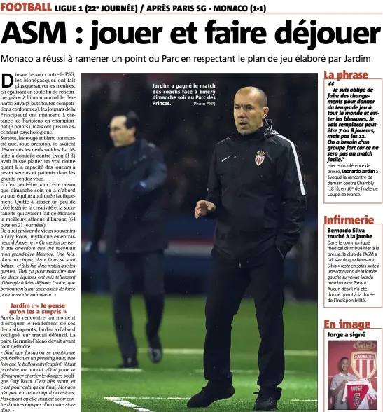  ?? (Photo AFP) ?? Jardim a gagné le match des coachs face à Emery dimanche soir au Parc des Princes.