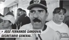  ??  ?? &gt; JOSÉ FERNANDO SANDOVAL SECRETARIO GENERAL.