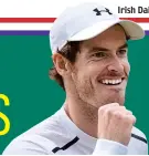  ??  ?? ANDY MURRAY’S
W