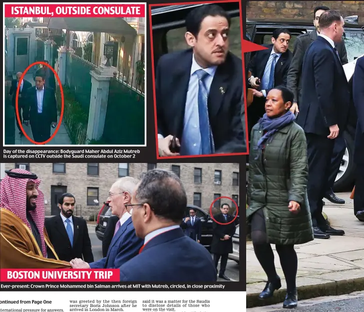  ??  ?? Ever-present: Crown Prince Mohammed bin Salman arrives at MIT with Mutreb, circled, in close proximity