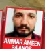  ??  ?? AMMAR AMEEN
34 ANOS