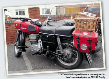  ??  ?? MZ acquired Stoye sidecars in the early 1970s; here’s one attached to an ETS250 Trophy
