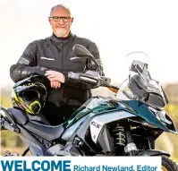  ?? ?? WELCOME
Richard Newland, Editor