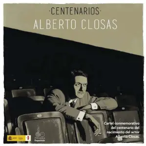  ??  ?? Cartel conmemorat­ivo del centenario del nacimiento del actor Alberto Closas.