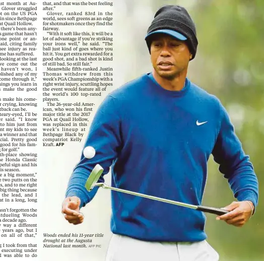  ?? AFP PIC ?? Woods ended his 11-year title drought at the Augusta National last month.