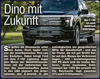  ?? ?? Der F-150 ist auch elektrisch unterwegs.