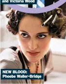  ??  ?? NEW BLOOD: Phoebe Waller-Bridge