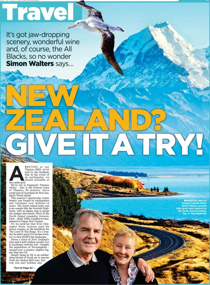  ??  ?? MAJESTIC: Mail on Sunday Political Editor Simon Walters and his wife Jenni were inspired by the South Island’s beauty. Top: A royal albatross