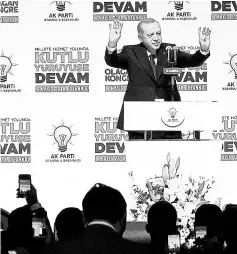  ?? — Reuters photo ?? Erdogan gestures at AK Party’s Istanbul congress in Turkey.