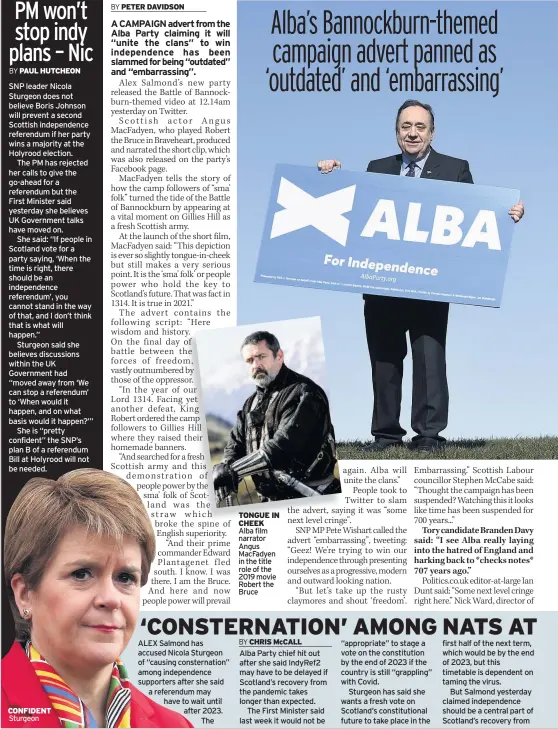  ??  ?? CONFIDENT Sturgeon
TONGUE IN CHEEK Alba film narrator Angus MacFadyen in the title role of the 2019 movie Robert the Bruce