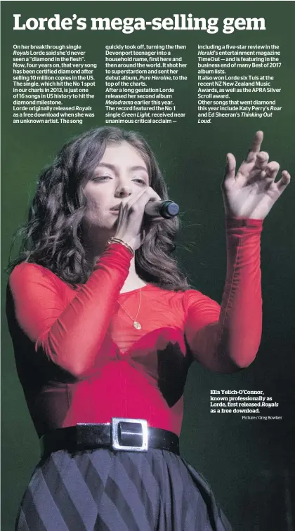  ?? Picture / Greg Bowker ?? Ella Yelich-O’Connor, known profession­ally as Lorde, first released Royals as a free download.