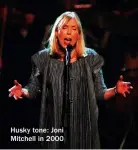  ?? ?? Husky tone: Joni Mitchell in 2000