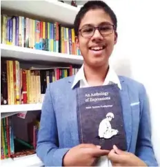  ?? t ?? Sanith Santhasa Piyadigama­ge with his book An Anthology of ■
Expression­s. He also has two other books under his belt, titled Thoughts of a Ten-year-old and Tolerance for Happiness.