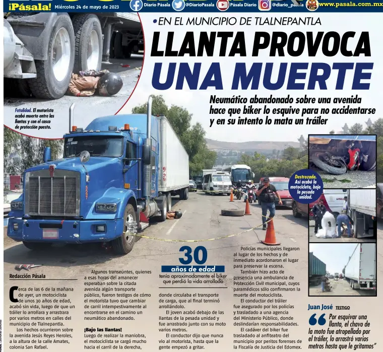  ?? ?? Fatalidad. El motorista acabó muerto entre las llantas y con el casco de protección puesto.
Destrozada. Así acabó la motociclet­a, bajo la pesada unidad.