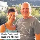  ??  ?? Penie Craig and husband Michael