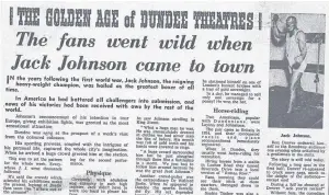  ??  ?? Part of Fraser Elder’s original piece about boxing legend Jack Johnson. See more above.
If you have a story for Craigie email: craigie@ thecourier.co.uk