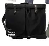  ??  ?? Tas, TOGA X PORTER