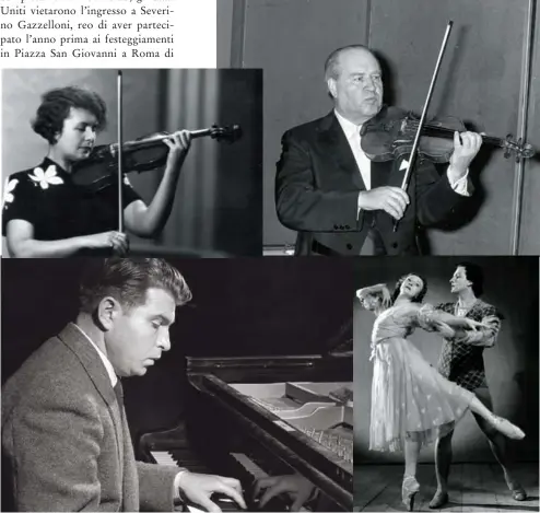  ?? ?? In senso orario, la violinista Galina Barinova, il violinista David Oistrakh, la danzatrice Galina Ulanova e il pianista Emil Gilel’s