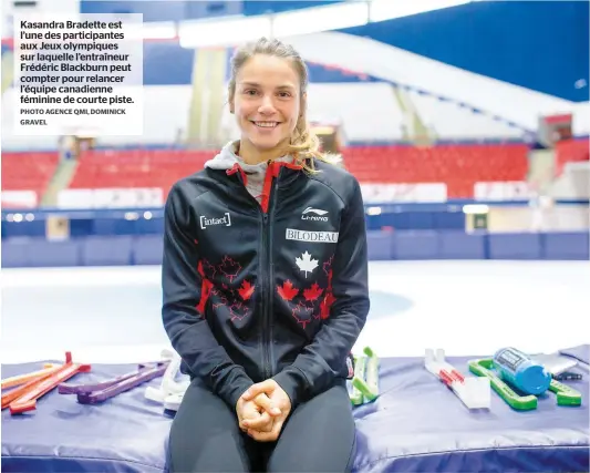  ?? PHOTO AGENCE QMI, DOMINICK GRAVEL ?? Kasandra Bradette est l’une des participan­tes aux Jeux olympiques sur laquelle l’entraîneur Frédéric Blackburn peut compter pour relancer l’équipe canadienne féminine de courte piste.