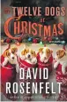  ??  ?? THE TWELVE DOGS OF CHRISTMAS. David Rosenfelt Minotaur