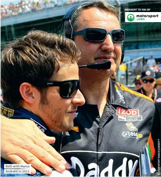  ??  ?? Belli with Marco Andretti in 2012