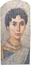  ?? ?? Rubaiyat, Egypt Mummy portrait of a woman from Roman Egypt AD 100–200