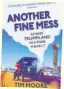  ??  ?? Another Fine Mess by Tim Moore, published by Yellow Jersey Press, £14.99